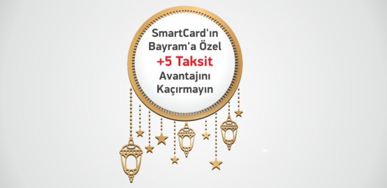 SmartCard Bayrama Özel +5 Taksit